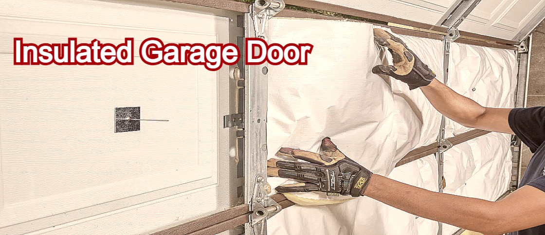 You are currently viewing Why To Consider An Insulated Garage Door